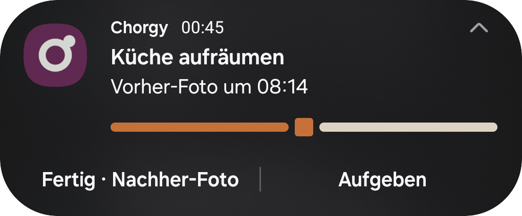 Eine Android-Benachrichtigung für die laufende Aufgabe: die Zeit seit dem Vorher-Foto, ein Balken, auf dem das Vorher erledigt ist und das Nachher fehlt, und zwei Knöpfe zum Abschließen und Abbrechen.
